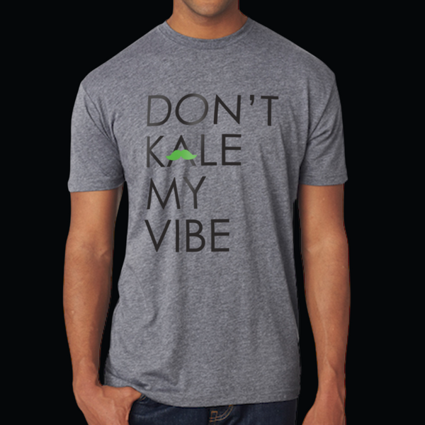 "Don't Kale My Vibe" Crewneck Tee
