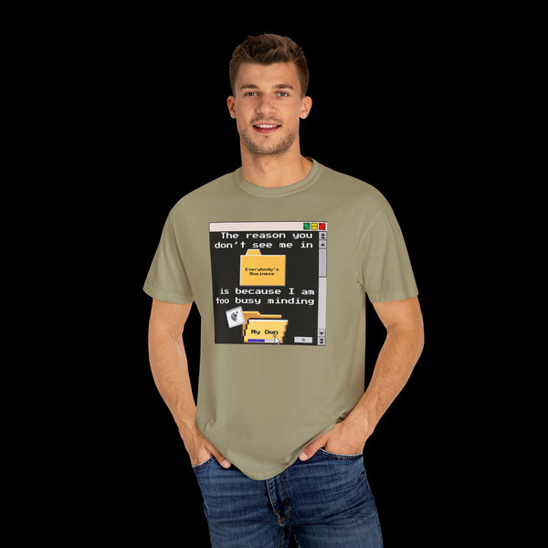Phrazorblade by JetLion presents "Minding My Own" Tee | Casual Gift for Friends, Fun Work Humor Tee, Creative Daily Wear, Perfect for Birthdays, Holidays