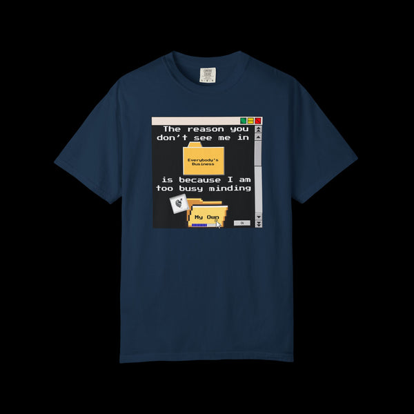 Phrazorblade by JetLion presents "Minding My Own" Tee | Casual Gift for Friends, Fun Work Humor Tee, Creative Daily Wear, Perfect for Birthdays, Holidays