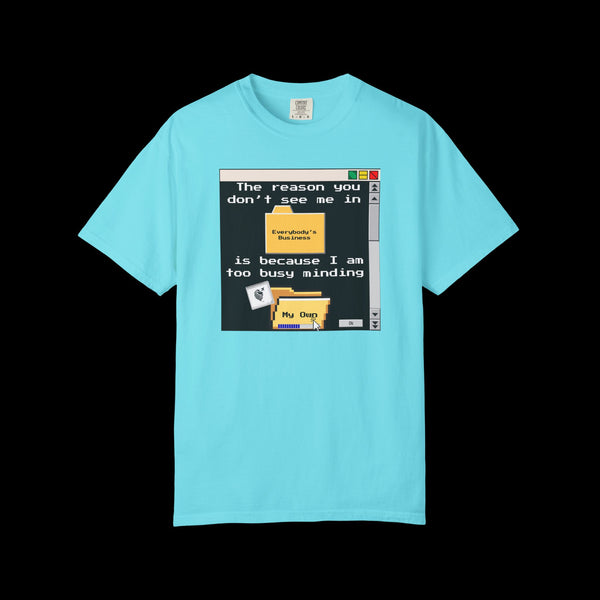 Phrazorblade by JetLion presents "Minding My Own" Tee | Casual Gift for Friends, Fun Work Humor Tee, Creative Daily Wear, Perfect for Birthdays, Holidays