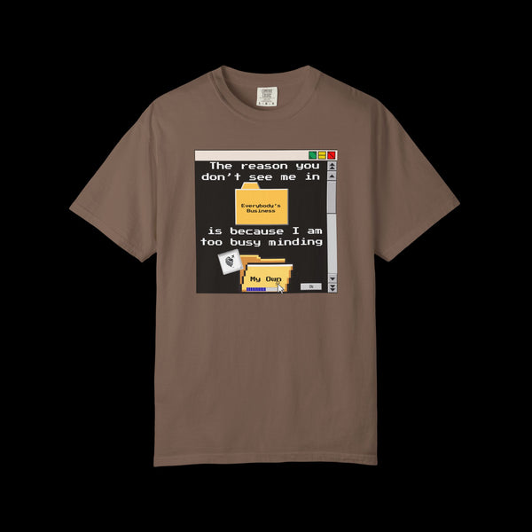 Phrazorblade by JetLion presents "Minding My Own" Tee | Casual Gift for Friends, Fun Work Humor Tee, Creative Daily Wear, Perfect for Birthdays, Holidays