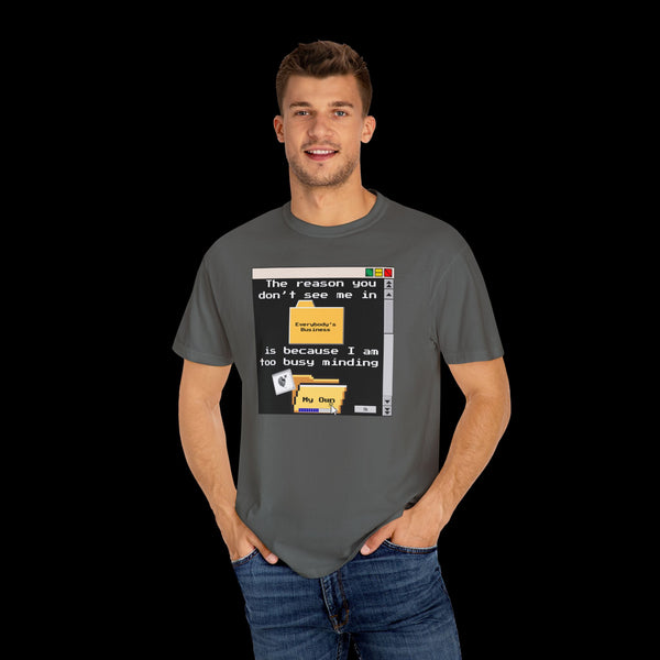 Phrazorblade by JetLion presents "Minding My Own" Tee | Casual Gift for Friends, Fun Work Humor Tee, Creative Daily Wear, Perfect for Birthdays, Holidays