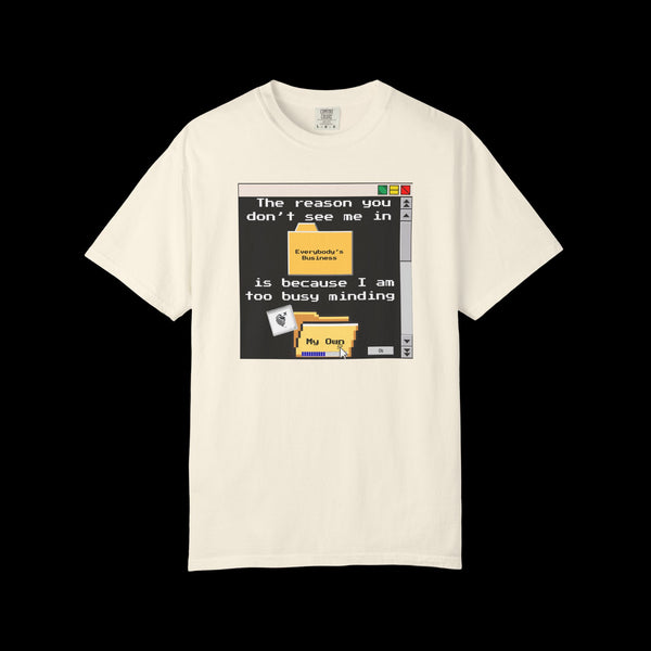 Phrazorblade by JetLion presents "Minding My Own" Tee | Casual Gift for Friends, Fun Work Humor Tee, Creative Daily Wear, Perfect for Birthdays, Holidays