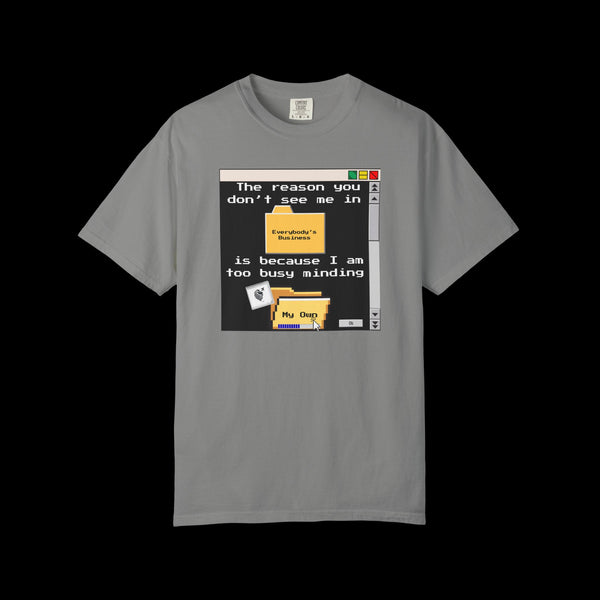 Phrazorblade by JetLion presents "Minding My Own" Tee | Casual Gift for Friends, Fun Work Humor Tee, Creative Daily Wear, Perfect for Birthdays, Holidays