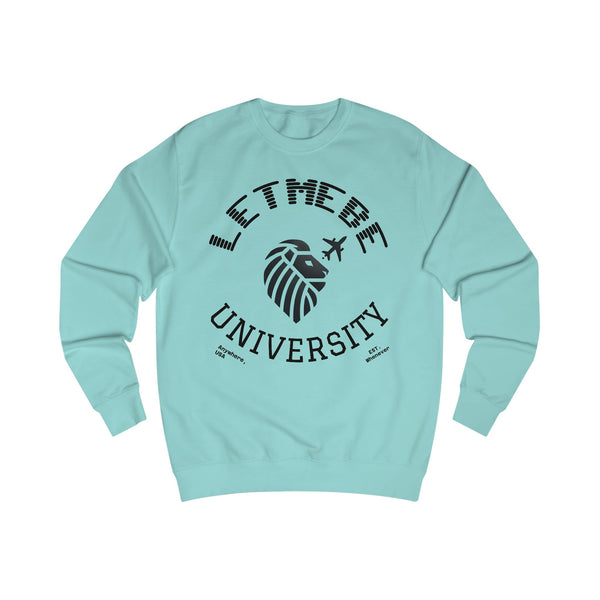 Adversity by JetLion Presents the Letmebe University Sweatshirt: Unisex Sweatshirt Design, Cozy Casual Wear, Perfect Graduation Gift, College Apparel, Trendy, Everyday Style